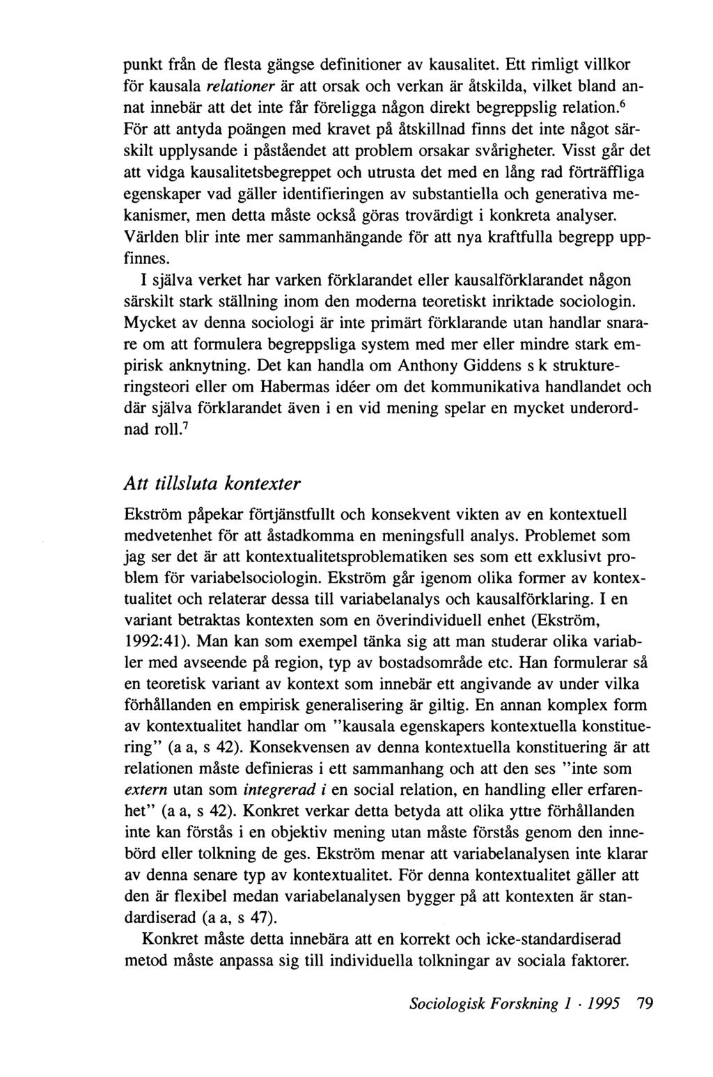 punkt från de flesta gängse definitioner av kausalitet.