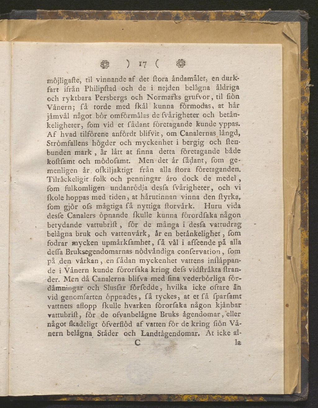 II ) 17 ( # möjligafté, til vinnande af det flora ändamålet, en durk fart ifrån Philipflad och de i nejden belägna åldriga och ryktbara Persbergs och Normarks grufvor, til hön Vänern; få torde med
