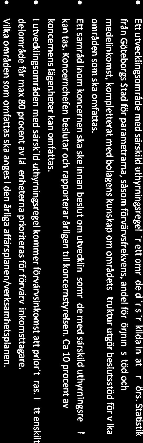 är att det inte finns störningar från tidigare boenden under de senaste två åren. dvs förfallna obetalda skulder får ej finnas.