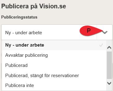 nsta antal deltagare. L. Välj Max antal deltagare. M. Bocka i om Avdelningen/klubben måste godkänna anmäld deltagare. N. Välj om Anmälan krävs. O.