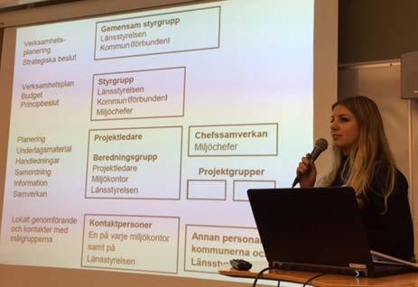 Uppdateringar från miljösamverkan Maria Andersson, projektledare Miljösamverkan Västra Götaland Pia Gustafsson och Eva Berglund, gruppen som arbetar med skolor och högskolor Maria presenterar vad som