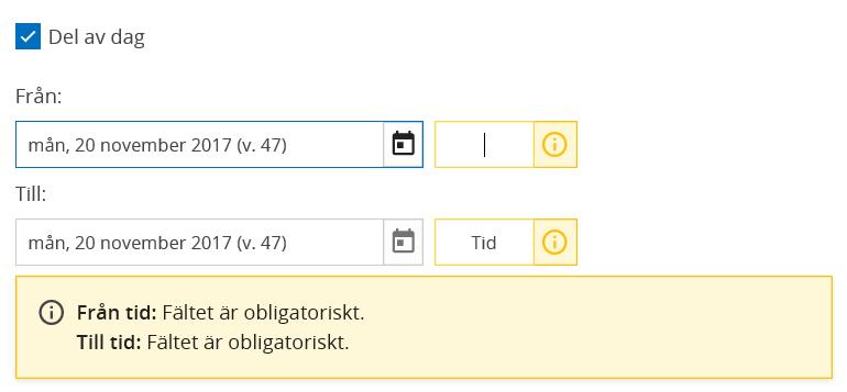 Felmeddelande Frånvaroanmälan Exempel Alla obligatoriska fält måste vara ifyllda. Om inte upplyser systemet användaren vilka uppgifter som saknas.