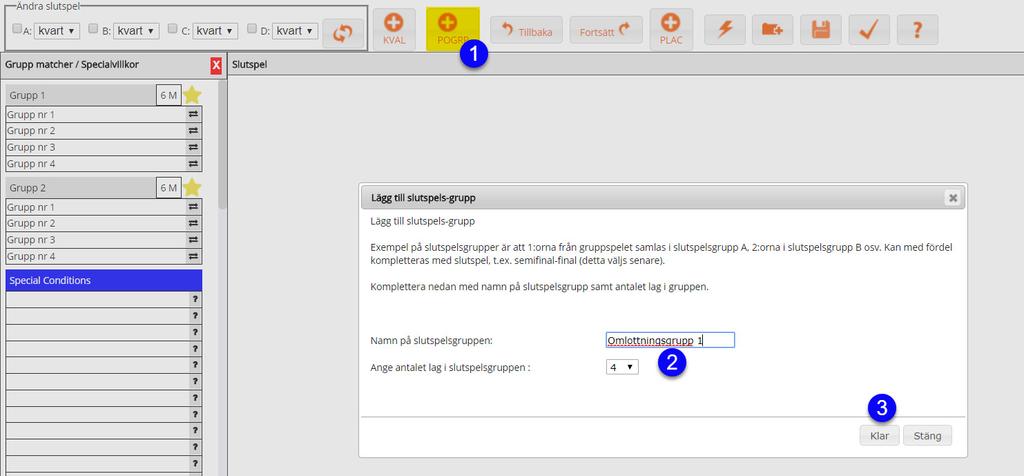 4. Välj hur många lag som ska ingå i varje grupp (Korrigera manuellt i rutan för ant lag i grupp ) 5. Du kan också ändra hur du vill att inbördes möten ska räknas 6.