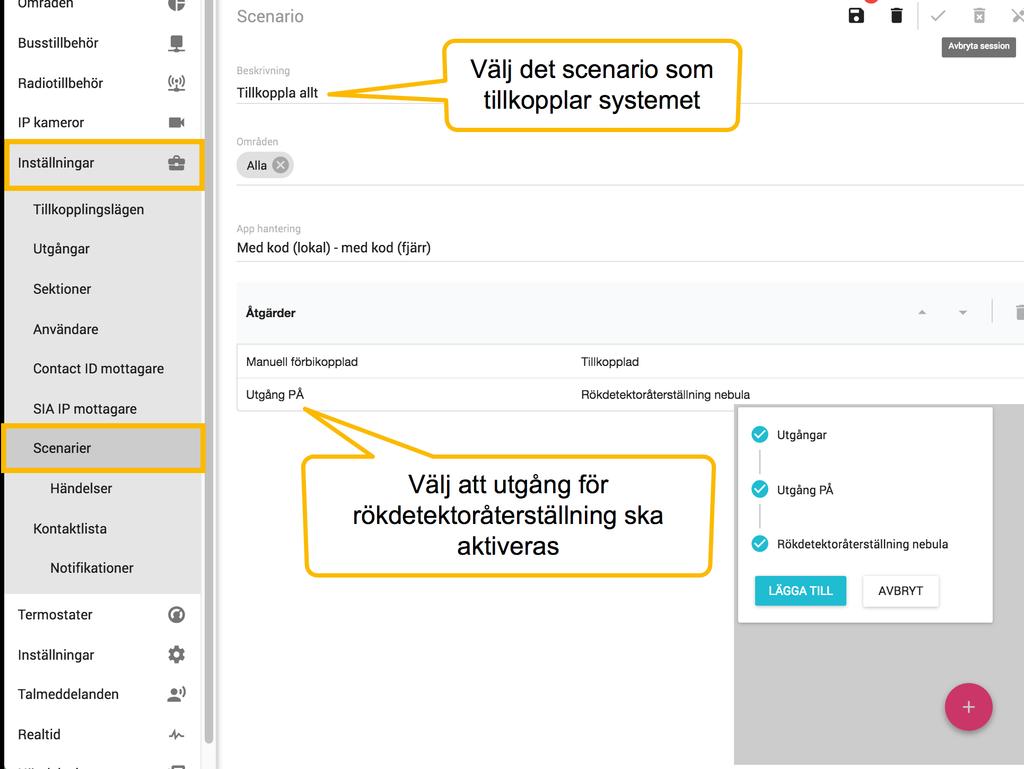 Välj det Scenario som tillkopplar systemet (Tillkopplar allt) och