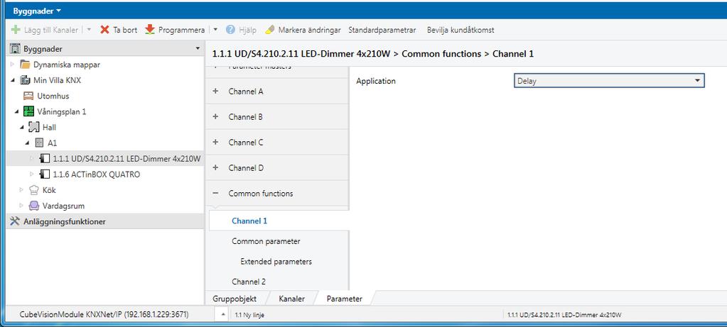 Övning NR 3:1 Gå vidare ner i parametersfönstret Ställ er på Channel 1 och välj