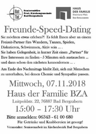 Bad Bergzabern, den 31.10.2018-14 - Südpfalz Kurier - Ausgabe 44/2018 Freunde-Speed-Dating am 07.11.2018 Wir wiederholen etwas bisher Neues, um Senioren miteinander in Kontakt zu bringen: Der 2.