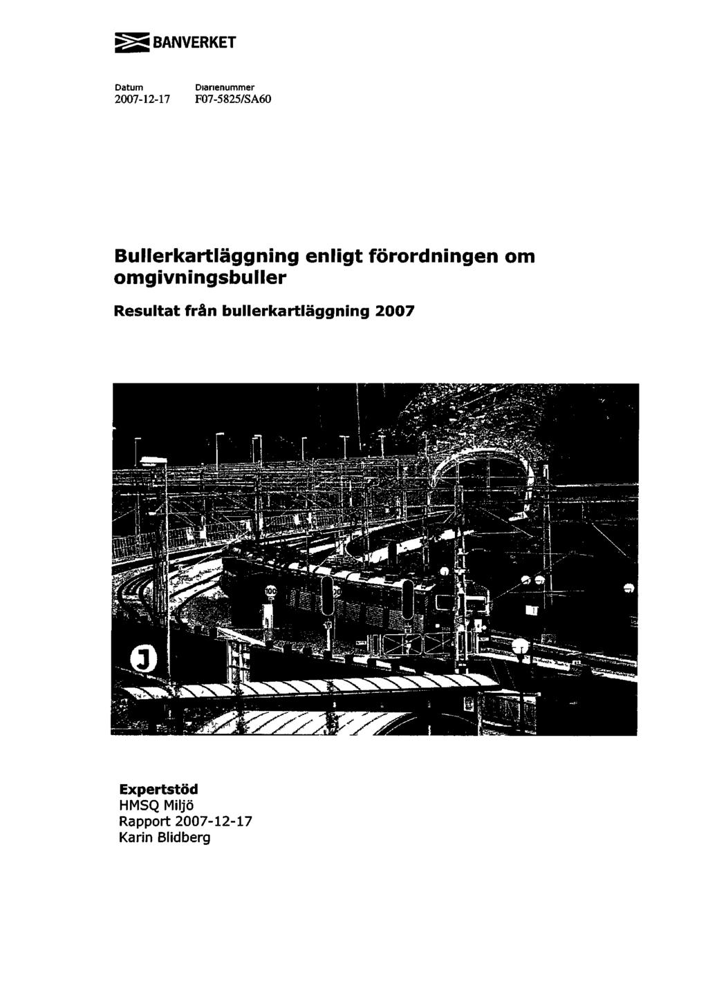 BS BANVERKET 2007-12-17 Diarienummer F07-5825/SA60 Bullerkartläggning enligt förordningen om