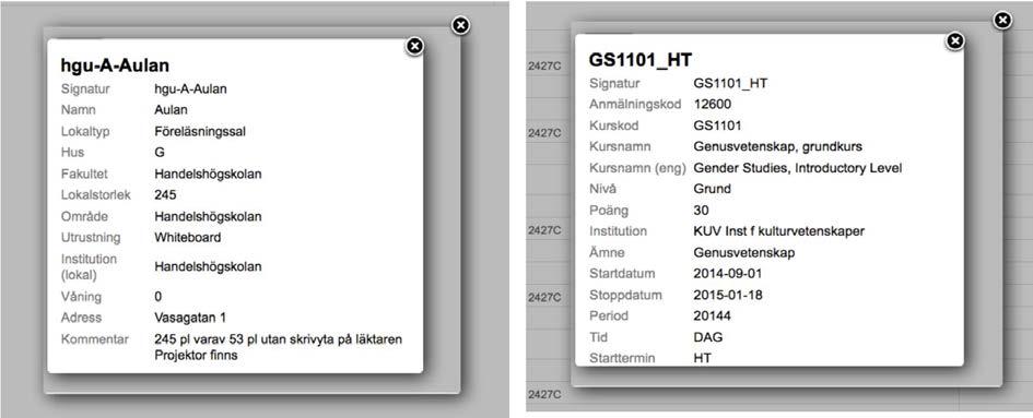 Mer information om lokalen eller kursen När du klickar på en bokning i schemat får du upp detaljer om just den bokningen.