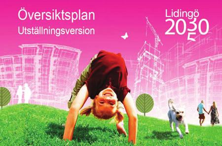 Inledning LIDINGÖ BLÅPLAN Översiktsplan 2012 I Lidingös översiktsplan för perioden 2012 2030 konstaterades att det var särskilt