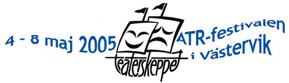 1981 1989 ATR-festivalen Västerås 1990 Nordisk festival Västerås 1991 ATR-festivalen Västerås 1992 ATR-festivalen Bollnäs 1993 ATR-festivalen Västerås 1994 ATR-festivalen Linköping 1995