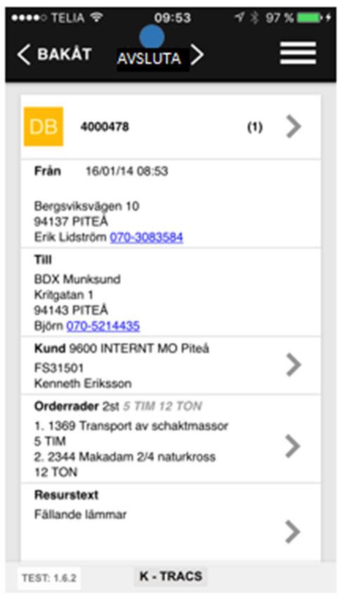 e-post till kunden finns registrerad.