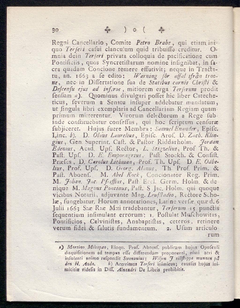 30 fy ) ( fy Regni Cancellario, Comire Petra Brahe, qul etiam irsiquo levfen cafui clanculum quid tribuifte credirur.
