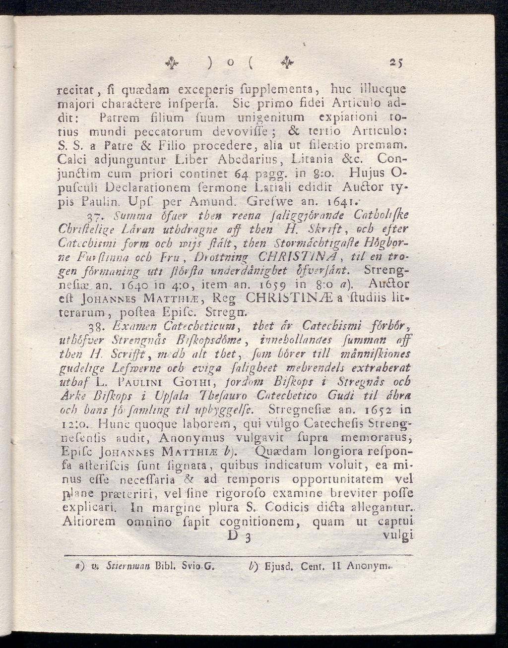 ) O ( ty recitat, fi quaedam excepcris fupplementa, huc illueque majori charadtere infperfa.