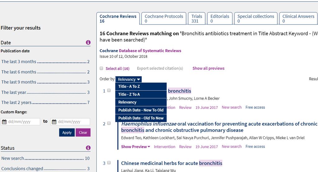 efter en författare - klicka på pilen och en rullgardinsmeny visas välj Author Exempel: Bronchitis antibiotics treatment AND läggs in automatiskt mellan orden Sökresultatet Sorteras efter