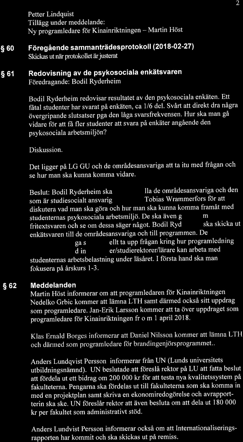 Petter Lindquist Tillägg under meddelande: Ny programledare för Kinainriktningen - Martin Höst 2 S 60 Föregåendesammanträdesprotokoll (2018'02-271 Skickas ut när pnrtokollet åirjusterat s6r