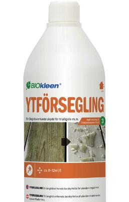 3 Ytförsegling Det tredje och sista steget i BIOkleens