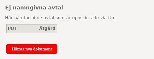 De enda filer som går att ladda upp via FTP är PDF-filer och XMLfiler och listan av uppladdade filer är ej synlig via FTPprogrammet.