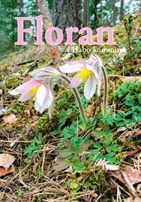 FÖRENINGSNYTT FÖRENINGSNYTT FÖRENINGSNYTT FÖRENINGSNYTT Floran i Habo kommun Den nya boken om floran i Habo vid Vätterns sydvästra strand har skrivits av Gösta Börjeson.