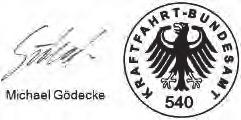 51125 Kraftfahrt-Bundesamt DE-24932 Flensburg Für die in dieser ABE freigegebenen Rad/Reifenkombinationen ist