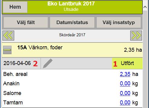En ny skapad behandling får alltid status Utfört 1