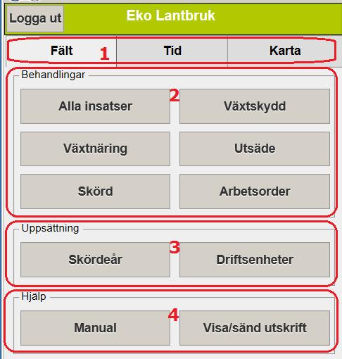 NÄSGÅRD MOBILE: STARTSIDA På startsidan har du följande möjligheter 1. Huvudflikar för att skifta mellan fältregistrering, tidredovisning eller kartvisning. 2.