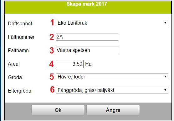 1. Om du har mer än en driftsenhet väljer du här till vilken fältet du skapar tillhör. 2. Ange ett fältnummer, lämpligtvis EU-Id på fältet. 3. Du kan även skriva in ett namn för fältet. 4.