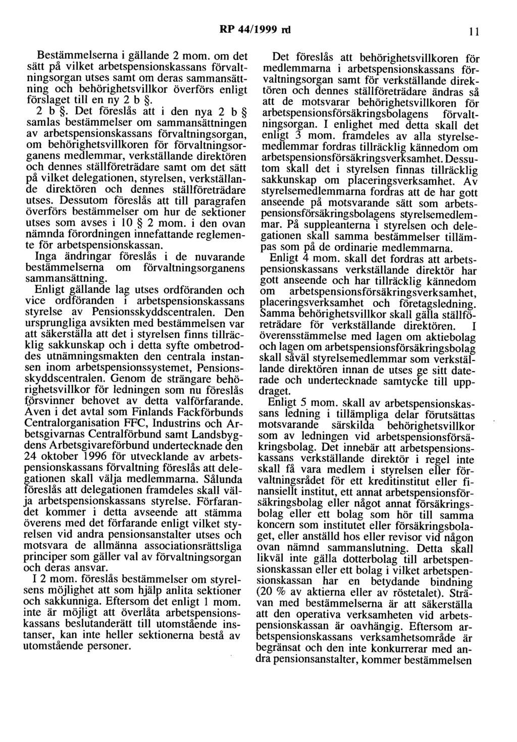 RP 44/1999 ni 11 Bestämmelserna i gällande 2 mom.