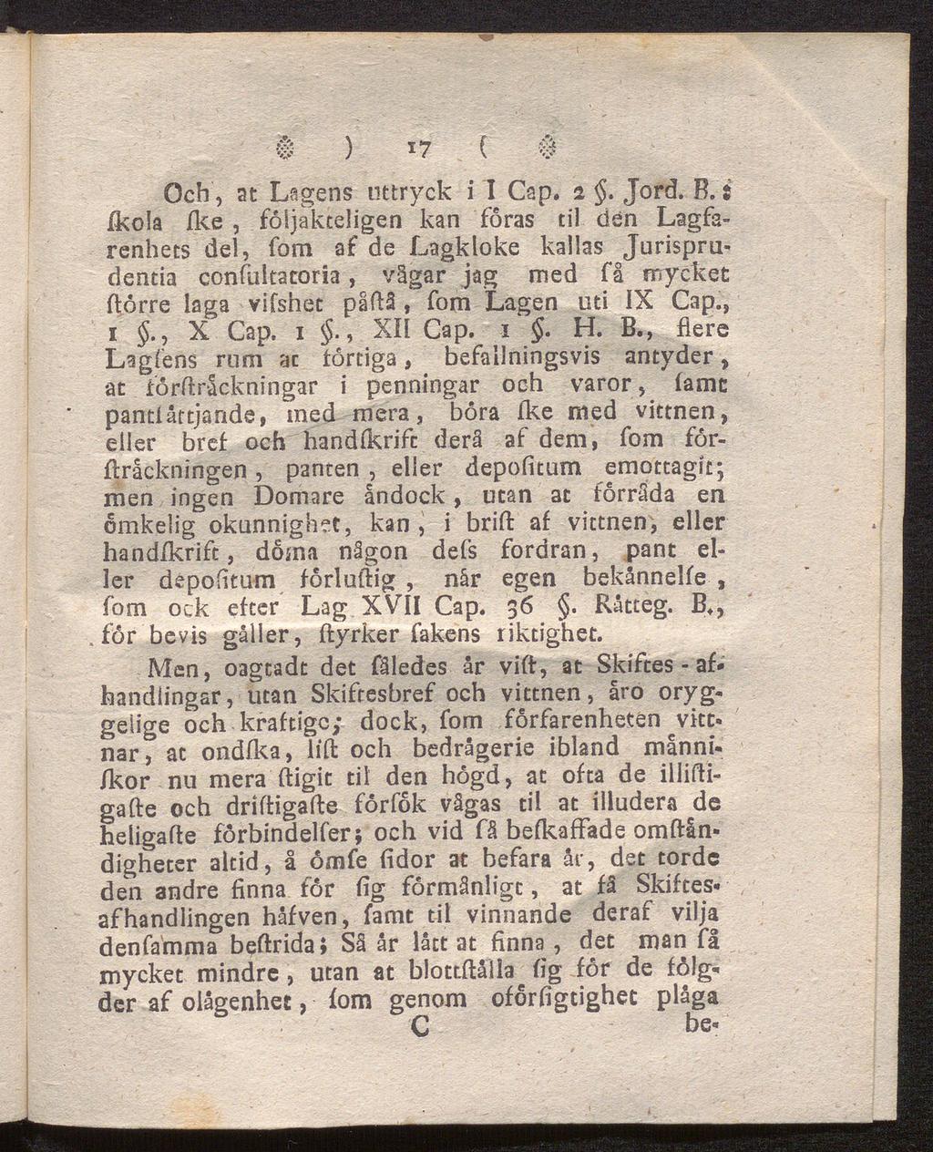 i ). *7 ( # Och, at Lagens uttryck i I Cap. i. Jord. B.