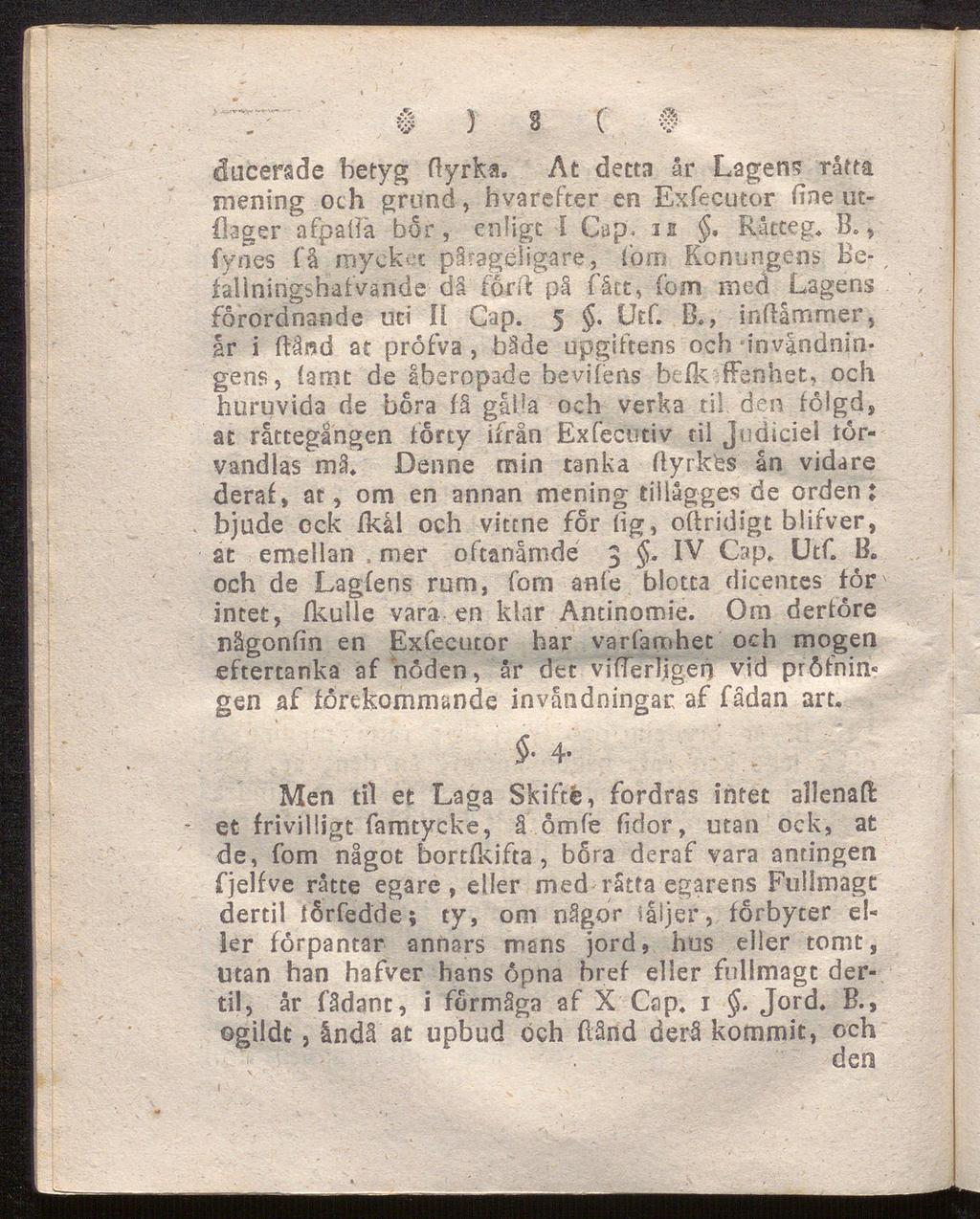 T" # ) 3 ( # dticersde betyg flyrka. Λ t detta år Lagen«? råtta mening och grund, fa varefter en Exfecutor fine utflager afpailå bor, enligt I Gap. 32, Råtceg. B.