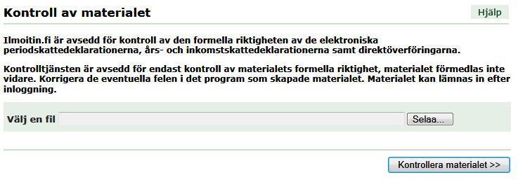 BESKATTARENS ILMOITIN-TJÄNST Det lönar sig att kontrollera filerna genom att använda sig av beskattarens Ilmoitin tjänst. Öppna din Internet- browser och skriv in adressen www.ilmoitin.