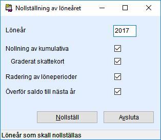 RUTINER FÖR ÅRSSKIFTET NOLLSTÄLLNING AV LÖNEÅR Med Hjälprutiner -> Nollställning av löneåret funktionen nollställer du uppgifterna när löneåret byts.