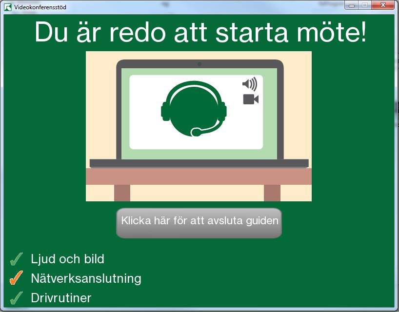 4 Konstruktion Figur 11: Hur det ser ut när alla steg har utvärderats och användaren är redo att starta digitalt möte. 4.1.2.