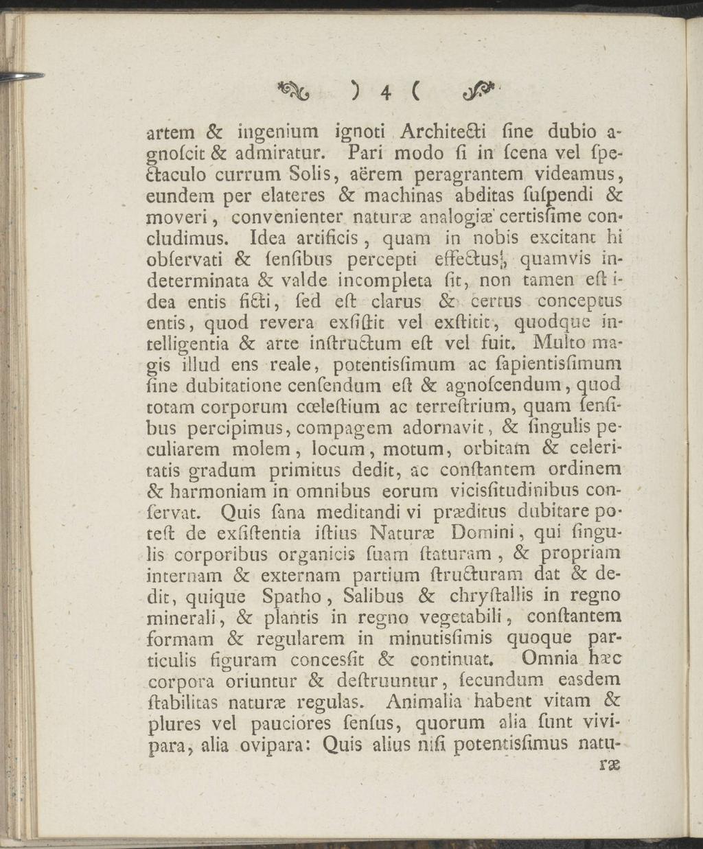 ) 4 C cfl" artem & Ingenium ignoti Archite&i fine dubio a- gnofcit & admiratur.