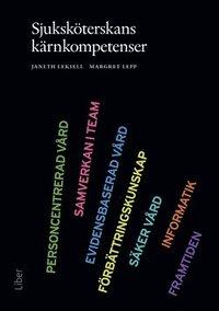 Sjuksköterskans kärnkompetenser PDF ladda ner LADDA NER LÄSA Beskrivning Författare: Janeth Leksell.