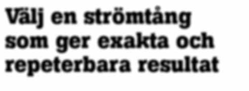 Först ska du kontrollera att din strömtång visar sannt rms-värde.
