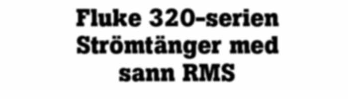 och kapacitans Frekvensmätning Min-/max-funktioner Funktioner: Smidig, ergonomisk