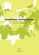Stockholm Environmental Program 2016-2019 Objectives concerning the city s nature: In city development projects,