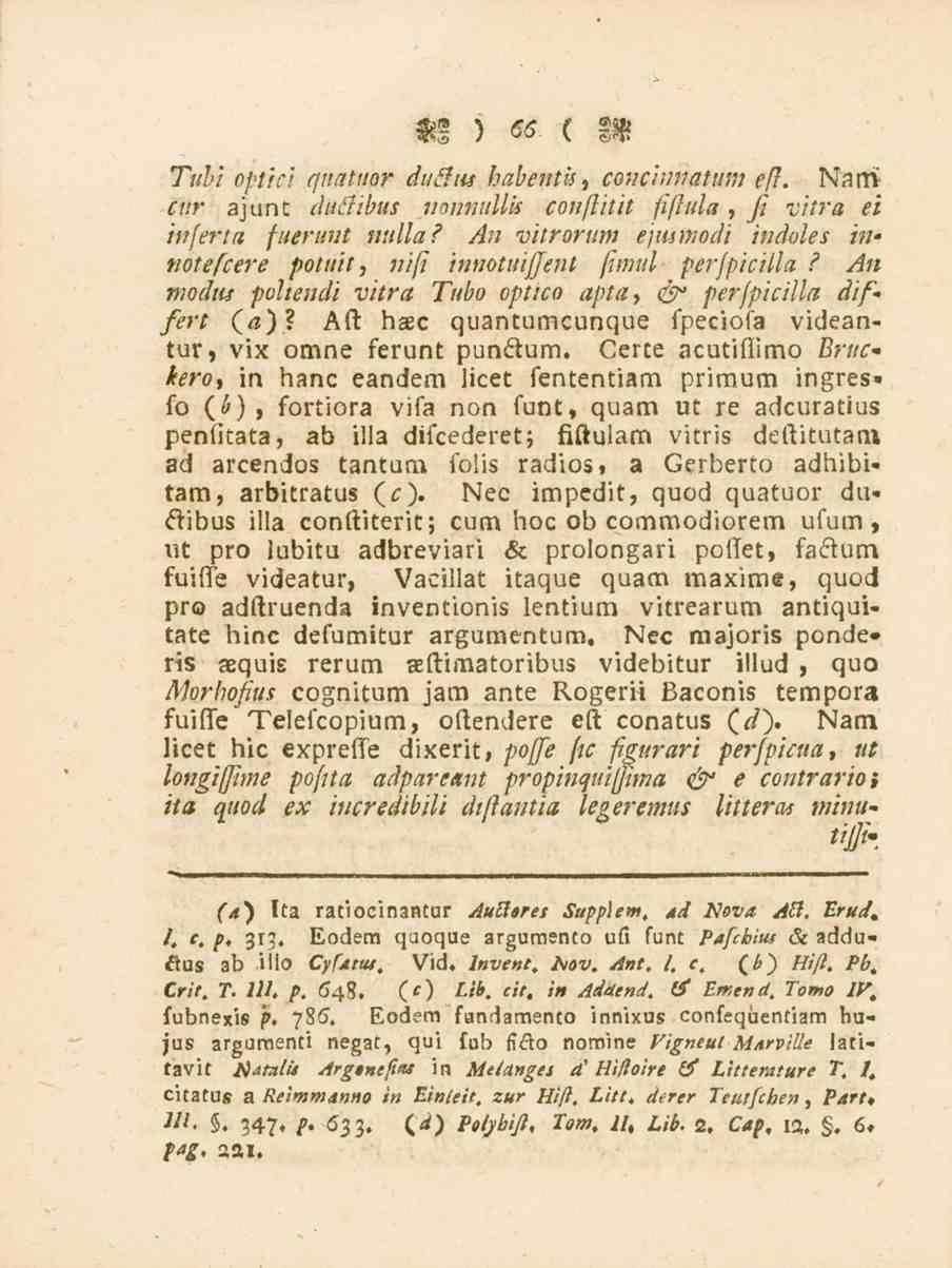 66 T;-'/'/ ep/fci qnatuor dutim habentis, concinnatum efl. Narrv r./r ajunt duiiibus nonnullis conflitit fifiitla, fi vitra ci infena fuerunt nulla?
