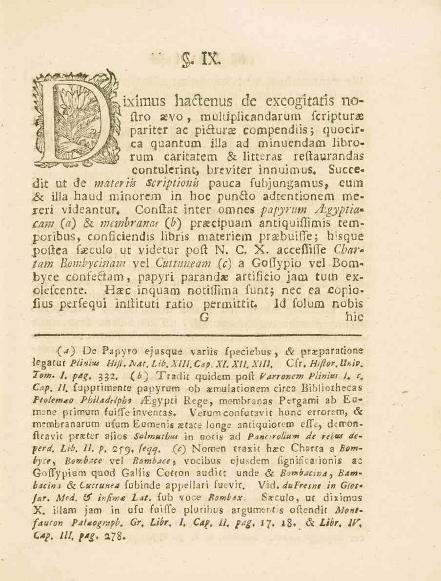 s- ix. iximus hactenus de excogitatis noftro sevo, inuhipiicandaruin fcripturas parittr ac piäurse compendiis.