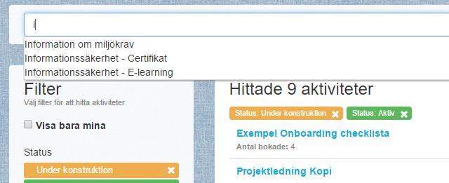 redigering. eller Tryck på Enter för att se alla kurser som matchar sökningen.