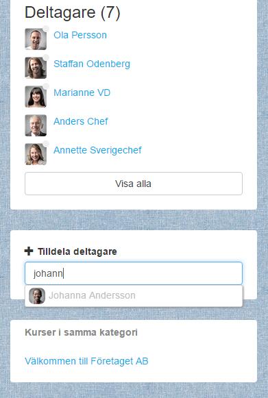 2. I aktiviteten, under deltagare, skriv in namnet på den medarbetare du vill anmäla 3. Aktivitetssidan öppnas då ur den medarbetarens perspektiv, och Anmäl-knappen gäller då för medarbetaren. 4.
