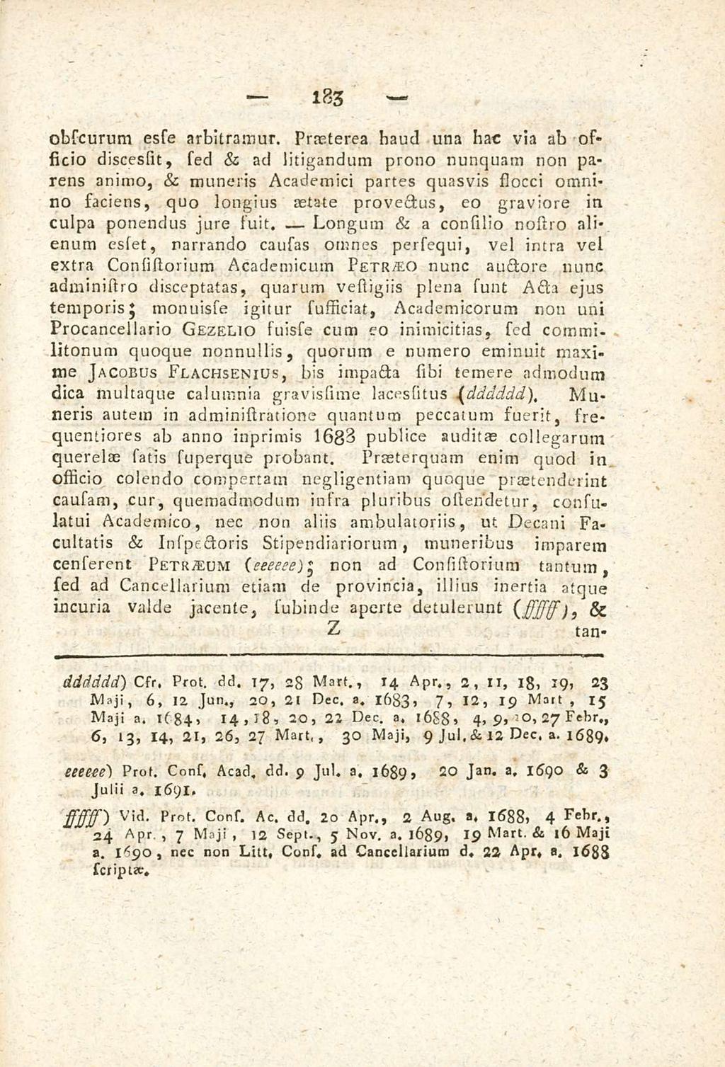 Longum 183 obscurum esse arbitramur.