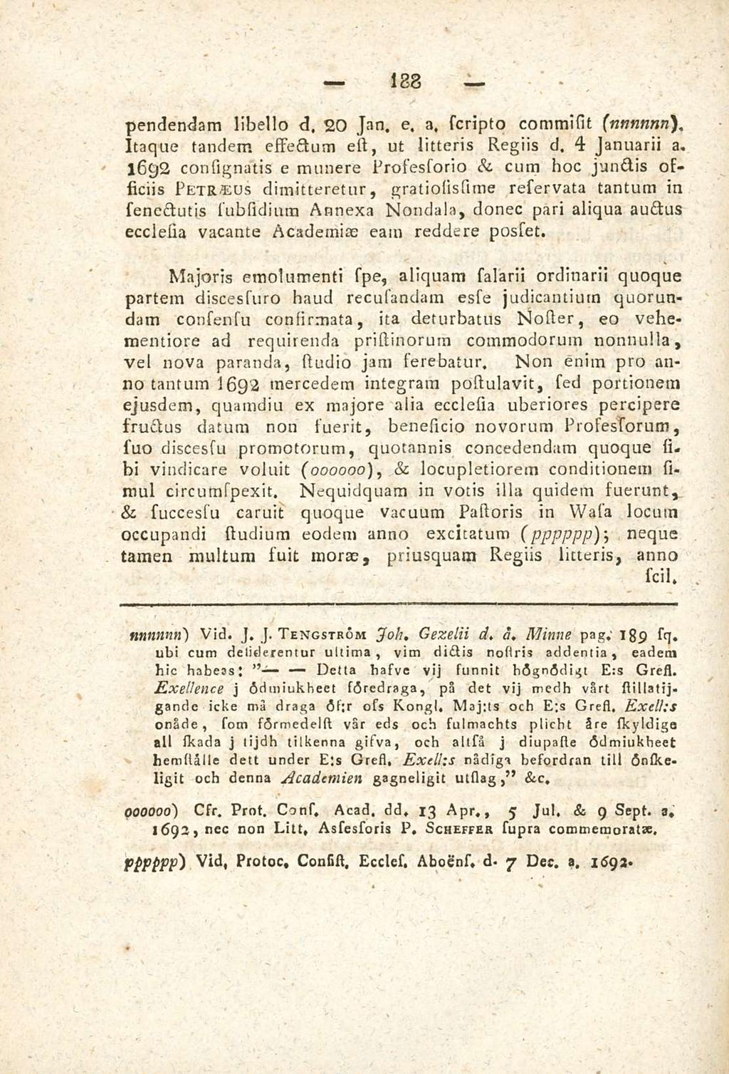 Delta 188 pendendam libello d. 20 Jan. e. a. scripto commisit {nnnnnn ).