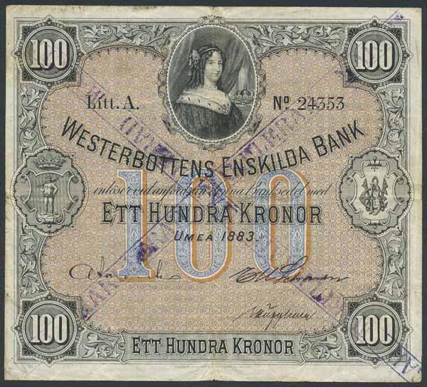 100% 373 Platz 9:74 100 kronor 1883. Westerbottens Enskilda Bank, Litt A, nr: 24353. 1+ 12.