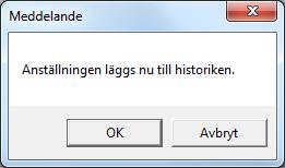 LATHUND 15(59) 1.7 När någon inte jobbar kvar Gå in på Funktioner sedan Personallista. Markera personen som ska sluta. Tryck på bemanningsperioder.