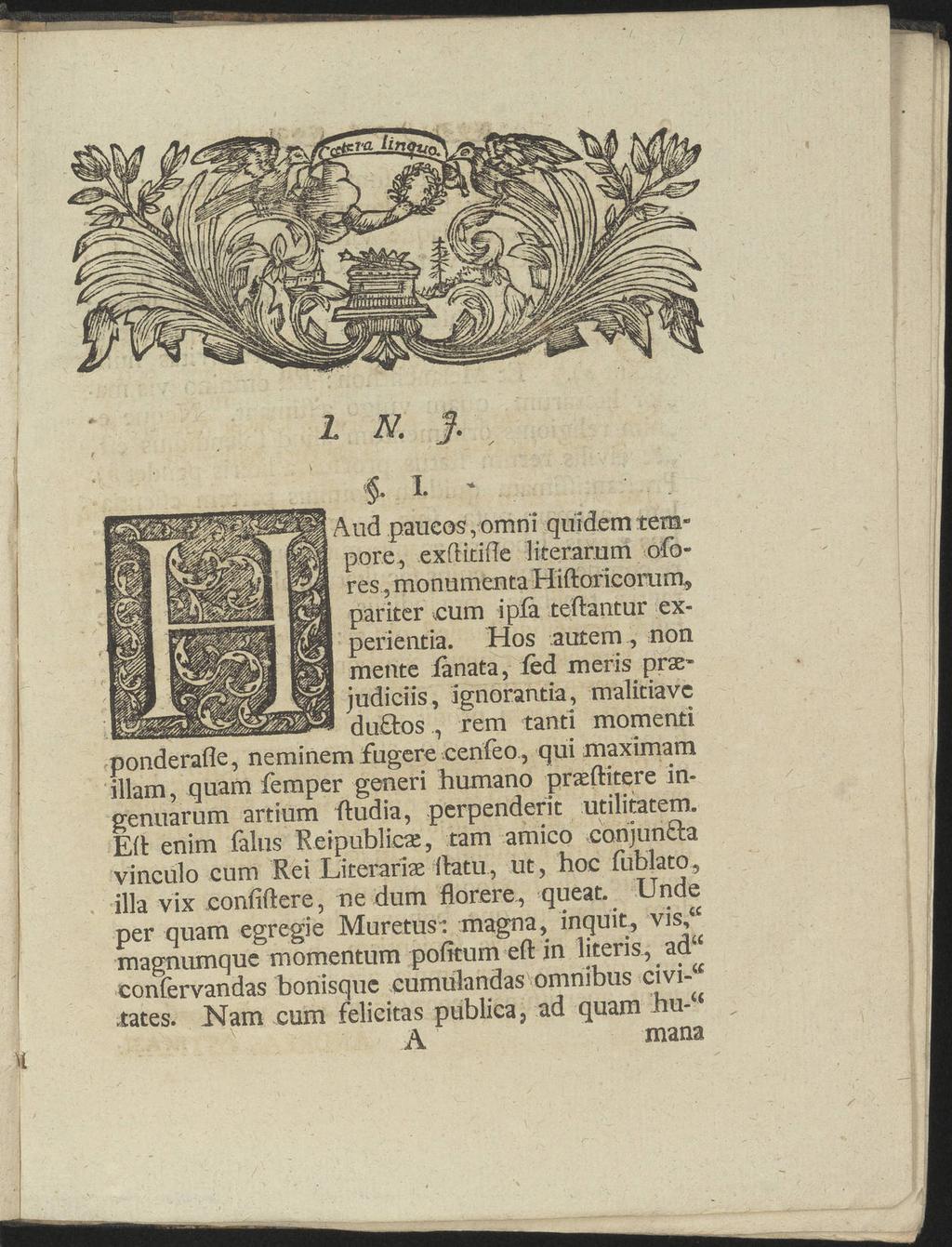 i N. f. $ i ; Aud paucos, omni quidem tem pore, exfhtifie literarurri ofores, monumenta Hiftoricorum, pariter eum ipla teftantur experientia.