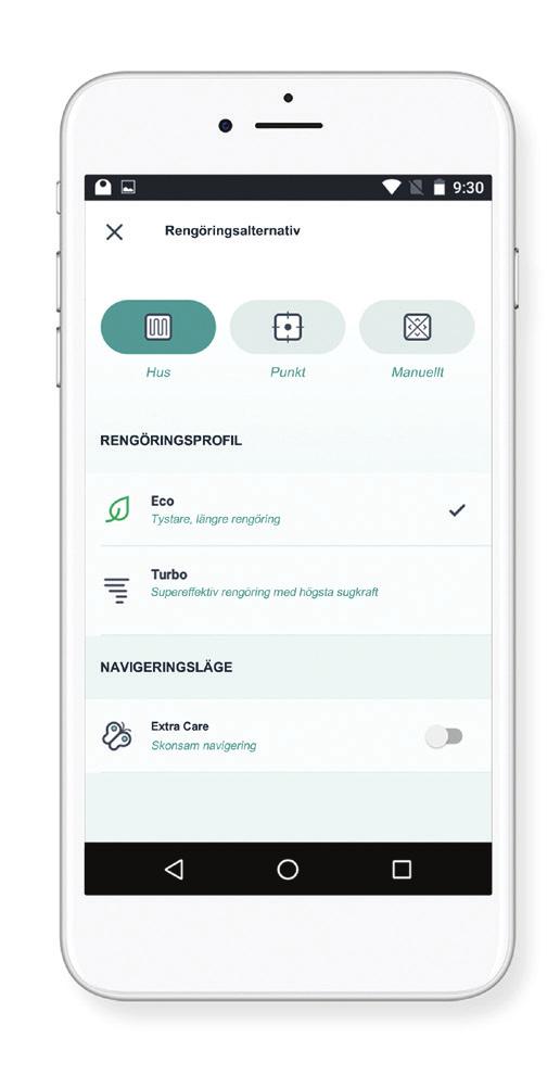 Rengöringsprofiler Extra Care-navigering När du börjar rengöra huset med Neatoappen kan du välja en av profilerna nedan för att bestämma robotens rengöringsstil.