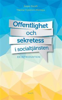Offentlighet och sekretess i socialtjänsten : en introduktion PDF ladda ner LADDA NER LÄSA Beskrivning Författare: Jesper Ekroth.