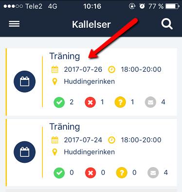 Kallelser 1. Klicka på menyknappen. 2. Klicka på Kallelser. 3. Man ser nu en lista på aktiviteter där kallelser har skickats ut.