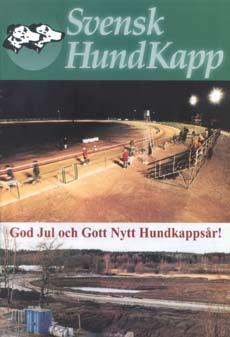 Nr 7/1999. Kvällstävling i Landskrona och banbygge i Åkersberga. norna. Mer färgsidor inne i tidningen. Nr 3b/1999. Extranummer med anledning av att totoansökan beviljats. Nr 4/1999.